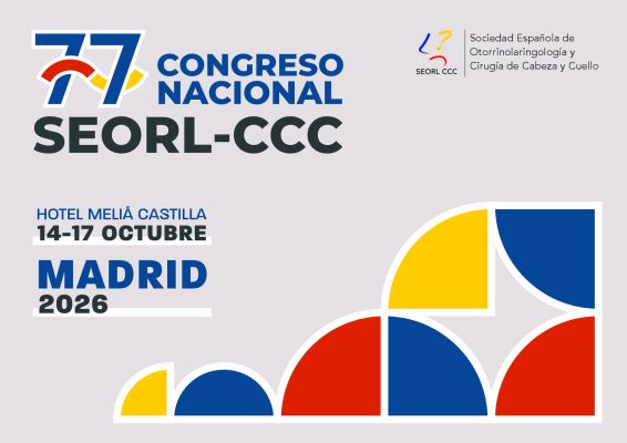 Spanish Society of ORL-HNS. | 77th National Congress | Madrid, Spain | 14-17 October 2026